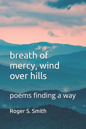 breath of mercy, wind over hills