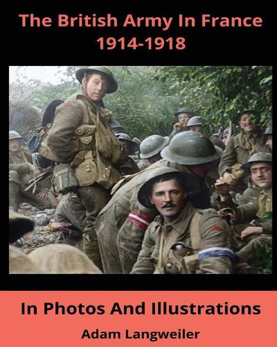 The British Army In France 1914-1918