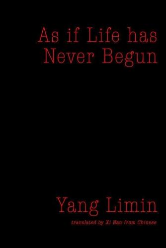 As if Life has Never Begun