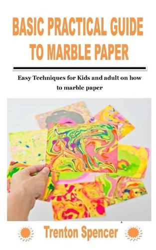 Basic Practical Guide to Marble Paper