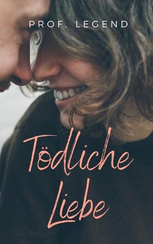 Toedliche Liebe