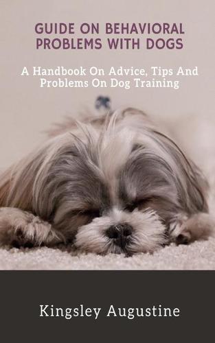 Guide on Behavioral Problems with Dogs