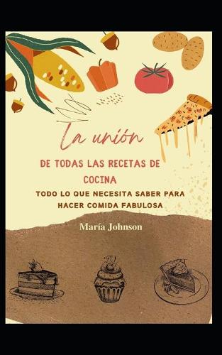 La union de todas las recetas de cocina