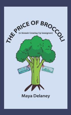 The Price of Broccoli