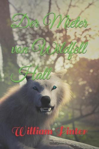 Der Mieter von Wildfell Hall