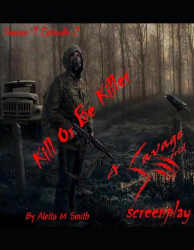 Kill Or Be Killer