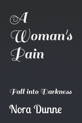 A Woman's Pain