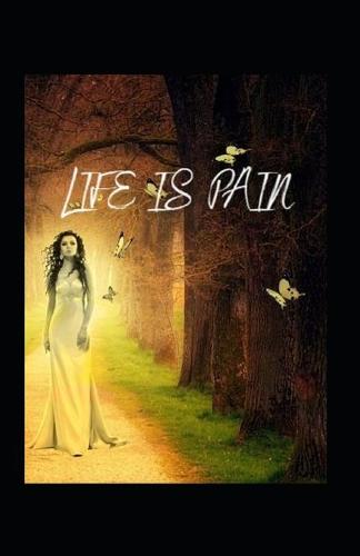 Life is Pain