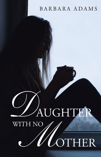 Daughter with No Mother