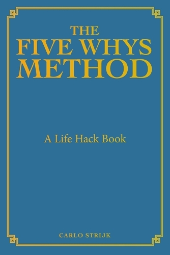 The Five Whys Method