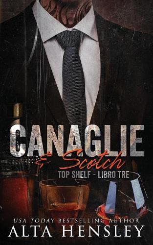 Canaglie & Scotch