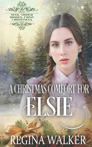 A Christmas Comfort for Elsie