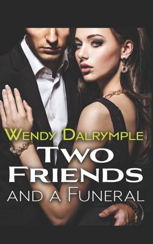 Two Friends and a Funeral