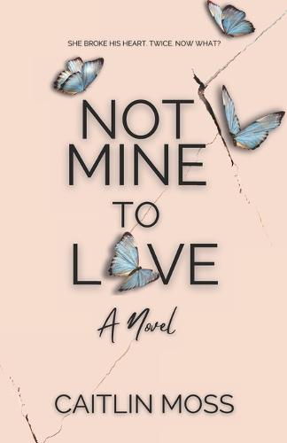 Not Mine To Love