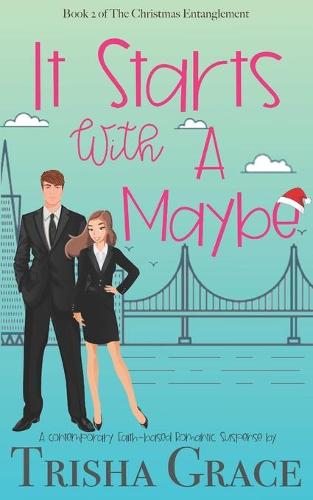 It Starts With A Maybe