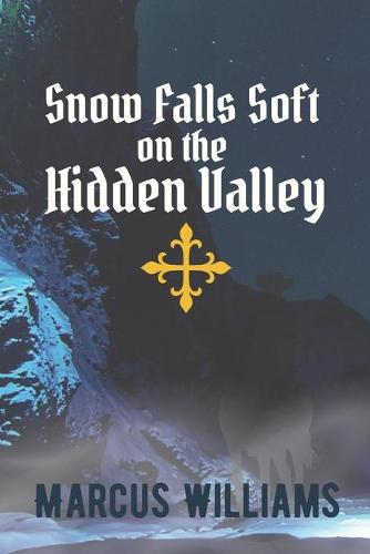 Snow Falls Soft on the Hidden Valley