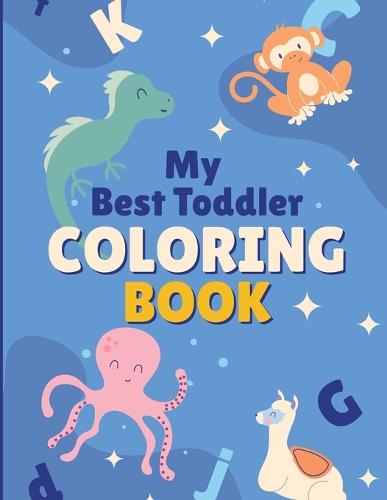 My Best Toddler COLORING BOOK