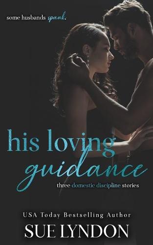 His Loving Guidance