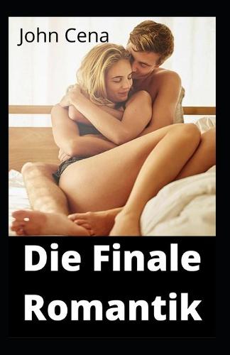 Die Finale Romantik