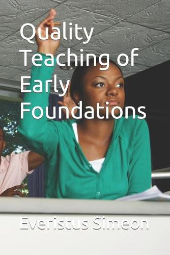 Quality Teaching of Early Foundations