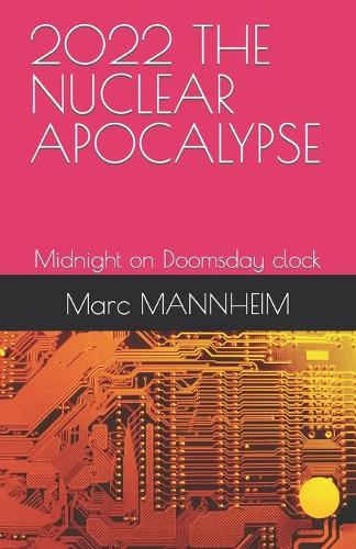 2022 the Nuclear Apocalypse