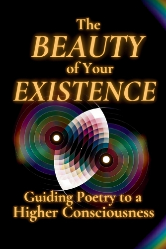 The Beauty of Your Existence