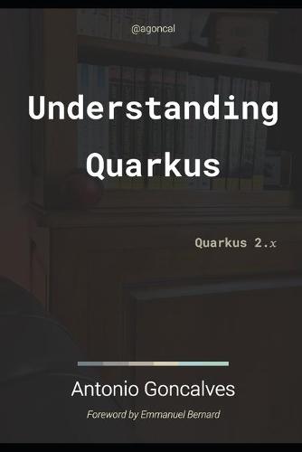 Understanding Quarkus