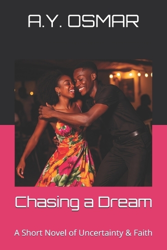 Chasing a Dream