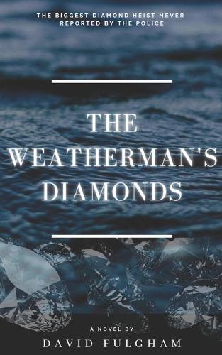 The Weatherman's Diamonds