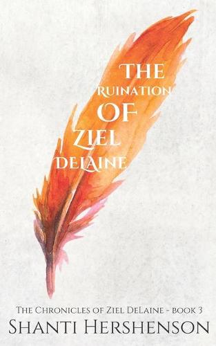 The Ruination of Ziel DeLaine