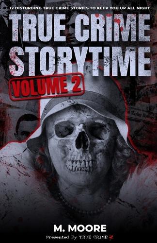 True Crime Storytime Volume 2