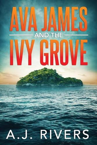 Ava James and the Ivy Grove