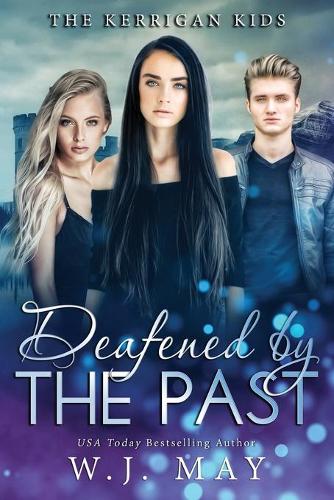 Deafened By The Past