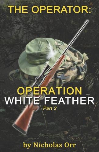 Operation White Feather Part 2