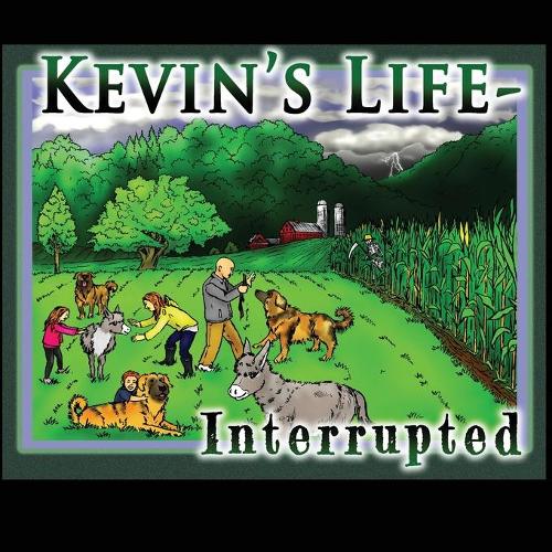 Kevin's Life Interrupted