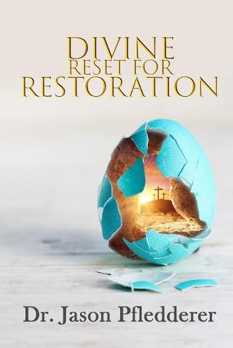 Divine Reset for Restoration