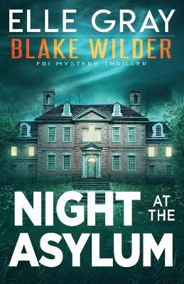 Night at the Asylum