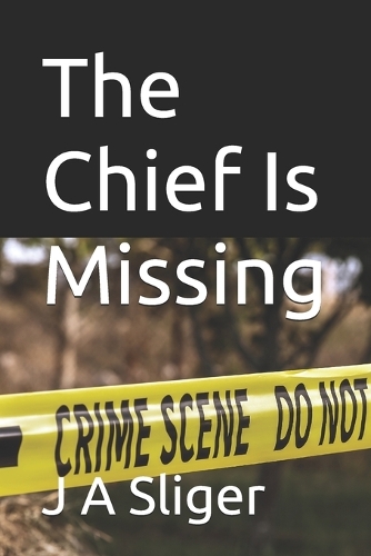 The Chief Is Missing