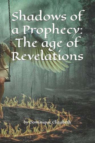 Shadows of a Prophecy