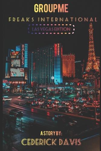GroupMe Freaks International Las Vegas Edition