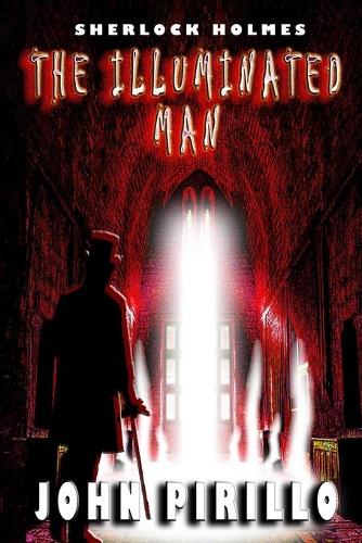 Sherlock Holmes, The Illuminated Man