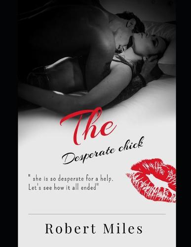 The Desperate Chick