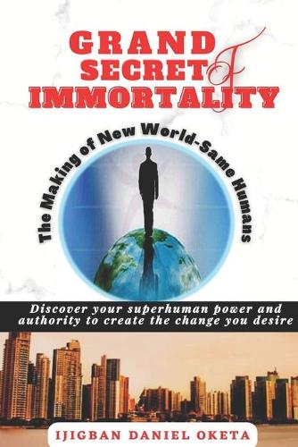 Grand Secret of Immortality
