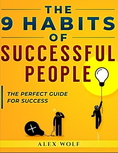 The 9 Habits of Successful People