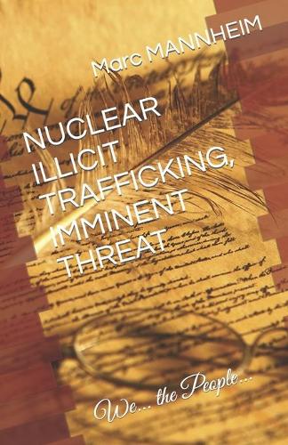 Nuclear Illicit Trafficking, Imminent Threat
