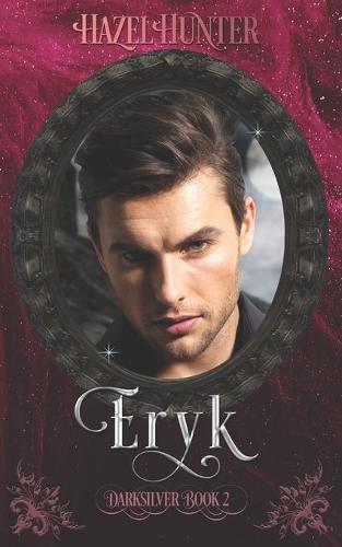 Eryk (Darksilver Book 2)