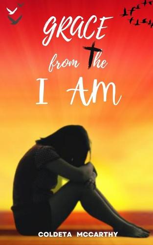 Grace from the I Am