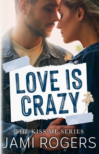 Love is Crazy