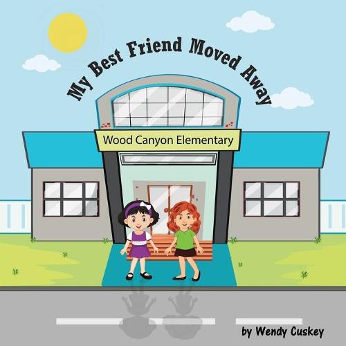 My Best Friend Moved Away
