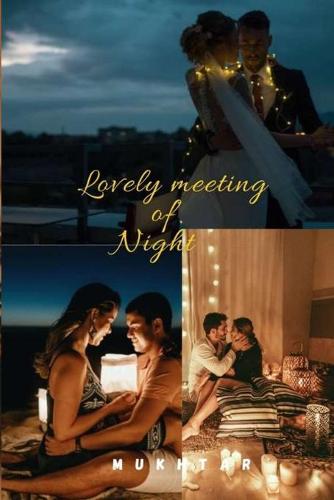 lovely meeting of night
